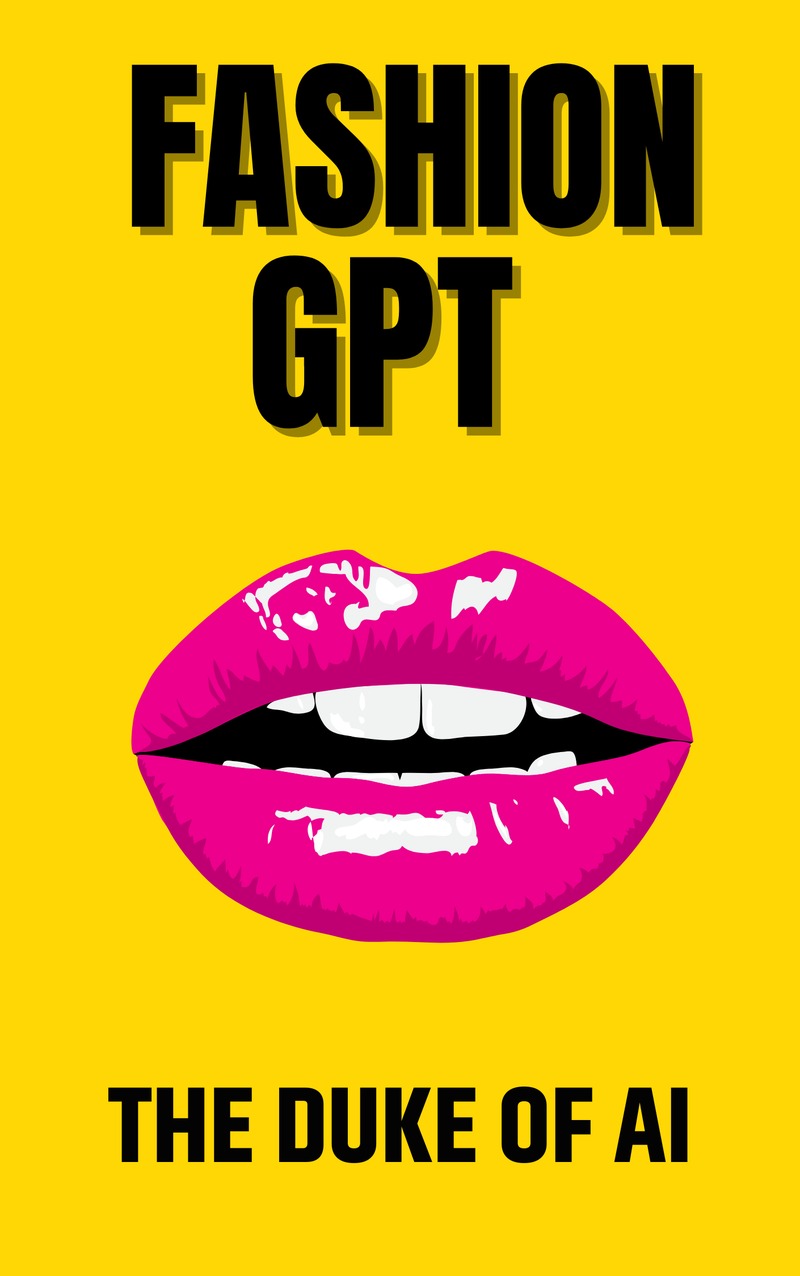 Fashion GPT, by The Duke of AI